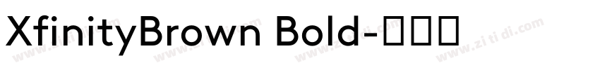 XfinityBrown Bold字体转换 XfinityBrown Bold字体转换